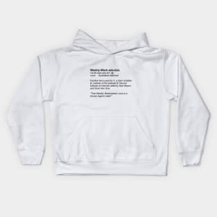 Weekly wackadadoo definition 2 Kids Hoodie